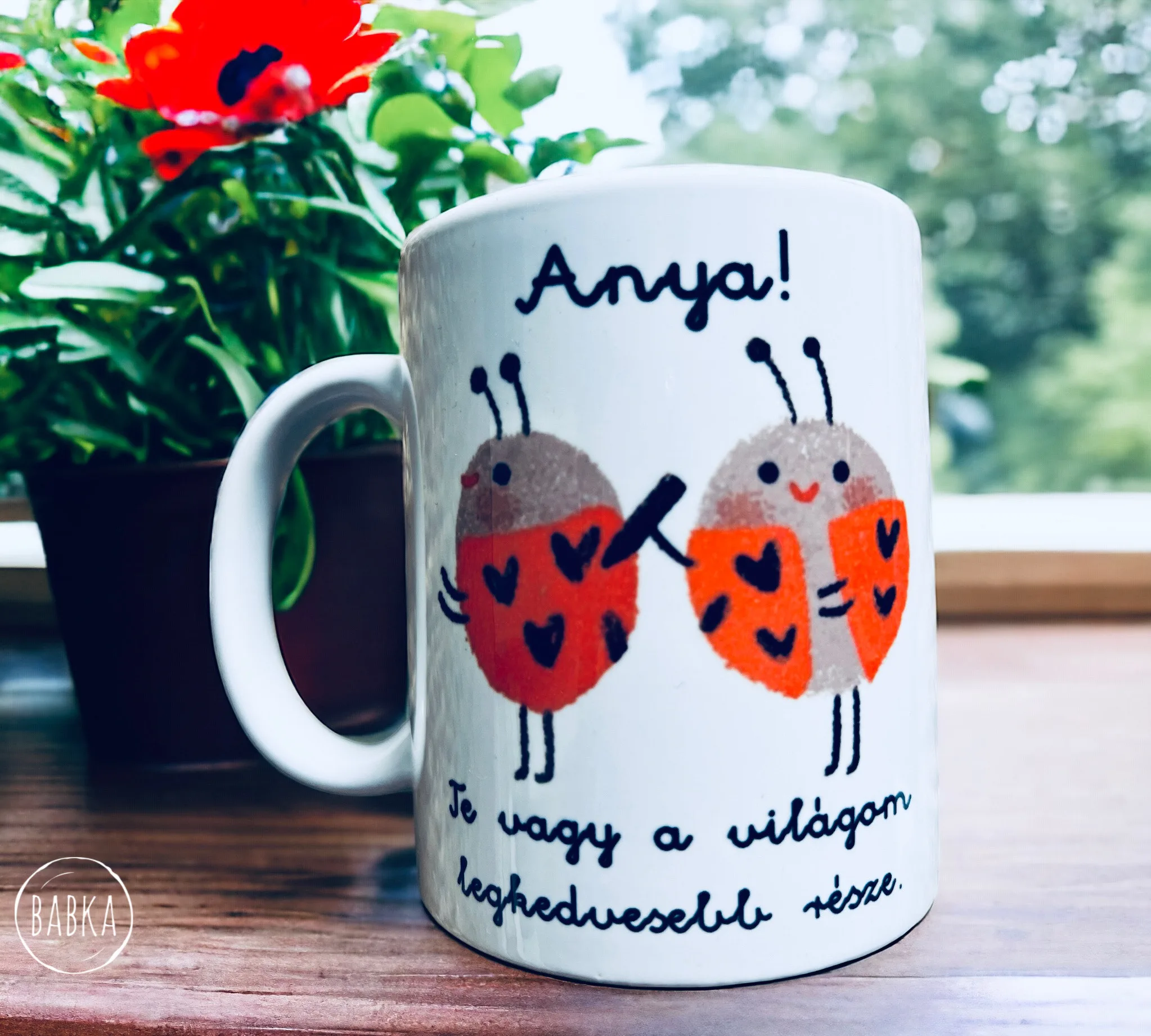 Katica bögre (Anya)  (Te vagy a világom legkedvesebb része.)