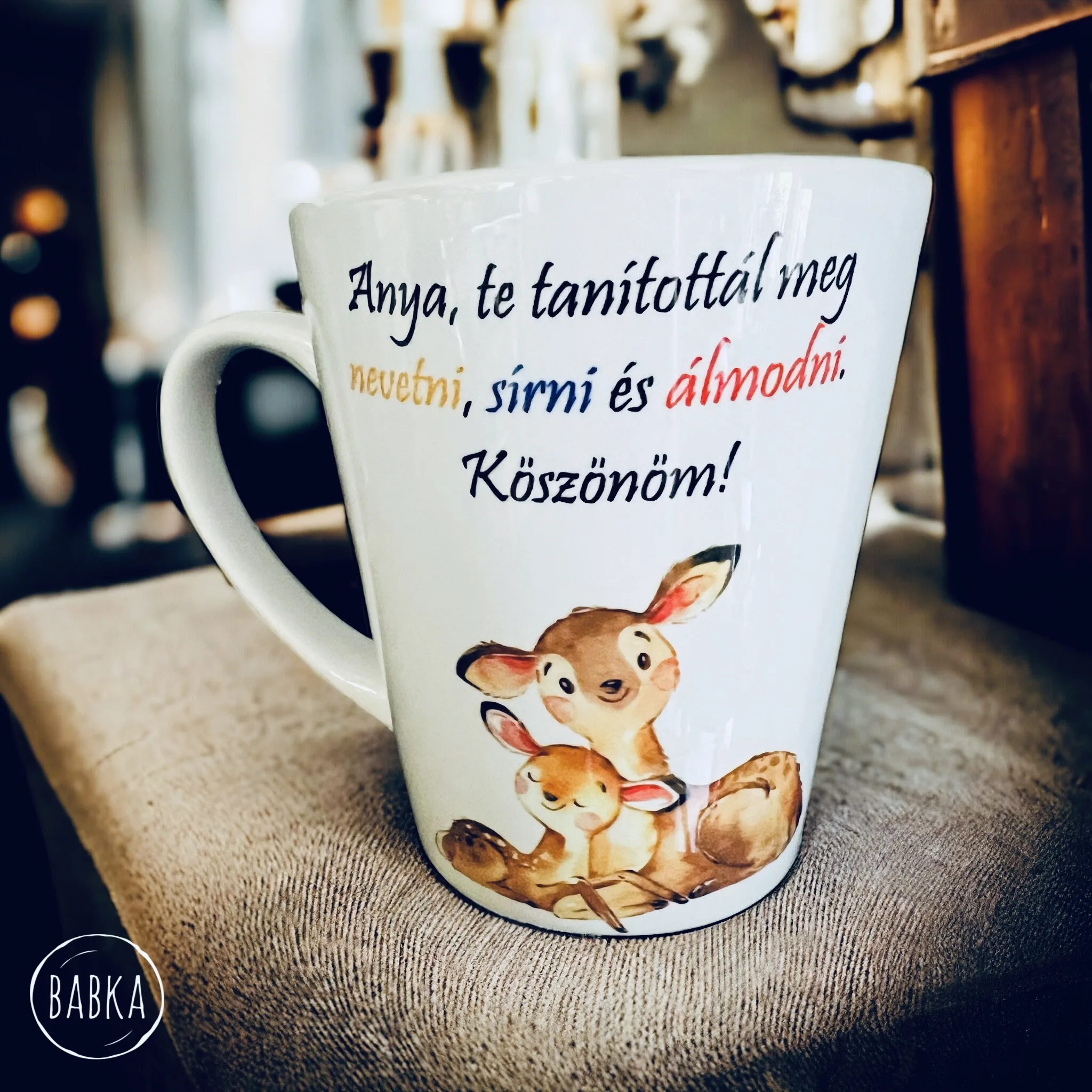 Őzike mama (tejeskávés) (Anya, te tanítottál meg nevetni, sírni és álmodni.)