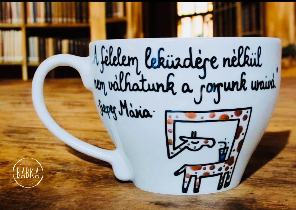 Szepes Mária csésze  (A félelem leküzdése nélkül nem válhatunk, a sorsunk uraivá.)