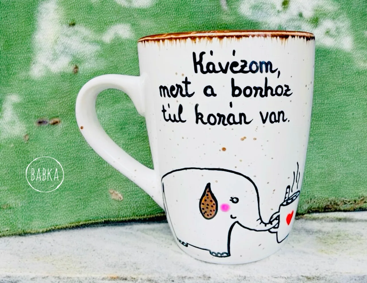 Kávézom, mert a borhoz túl korán van! (bögre) (elefánt)
