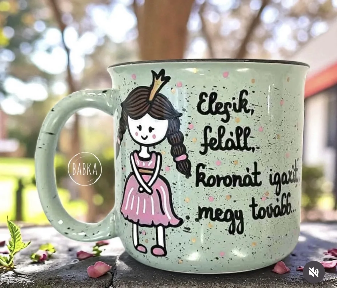 Motivációs bögre (királylány)