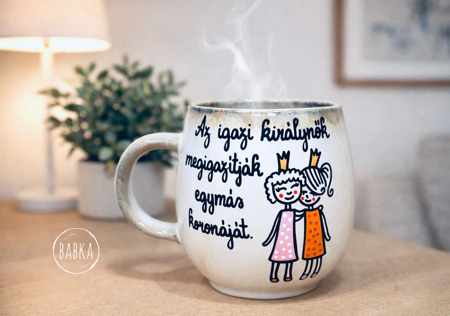Barátnős bögre  (az igazi királynők)