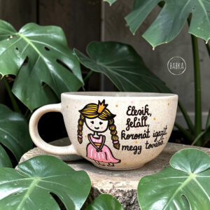 Motivációs csésze (királylány) (3,5dl) (limitált)