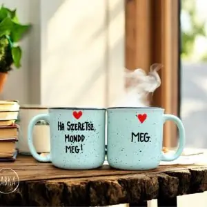 Ha szeretsz, mondd meg! (páros bögre )(4dl-4dl)