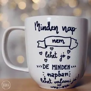 Minden napban van valami jó - bögre