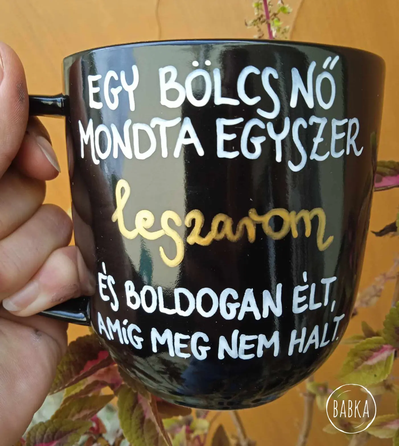 "Egy bölcs nő" bögre