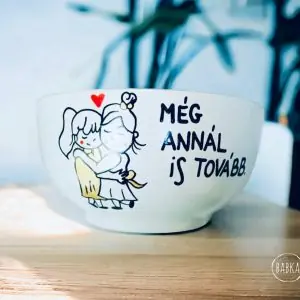 Még annál is tovább tálka