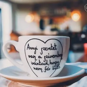 Annyi szeretet csésze (Annyi szeretet van a szívemben irántad, hogy nem fér bele)