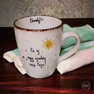 Csodás nap bögre (4dl) (Ébredj! Ez is egy csodás nap lesz!)