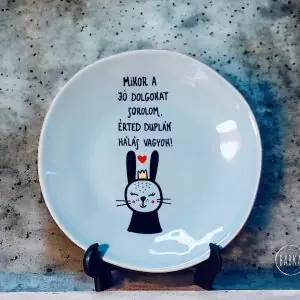 Hála tányér (nyuszi) (Mikor a jó dolgokat sorolom, érted duplán hálás vagyok.)