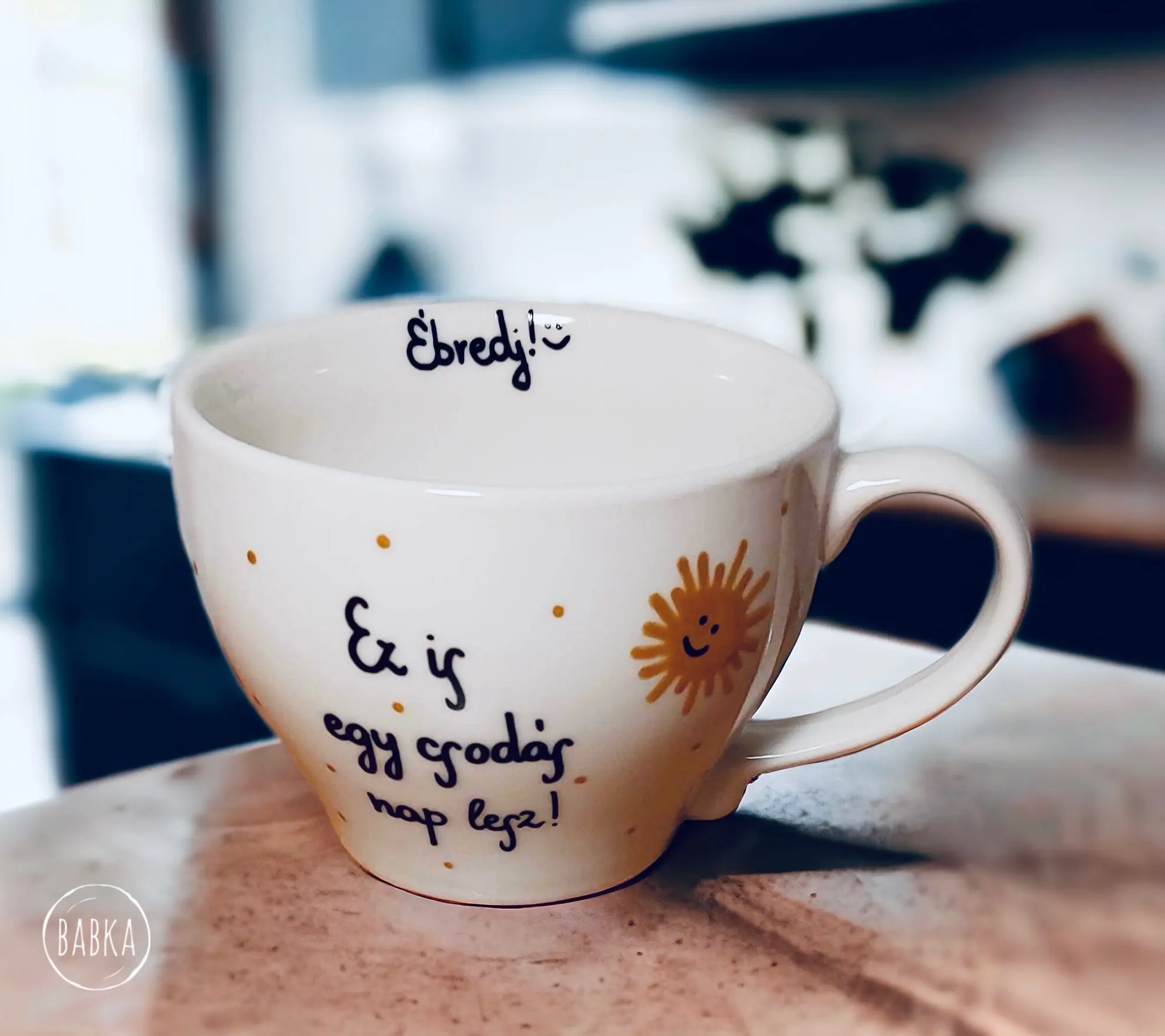 Ébredés csésze  (Ez is egy csodás nap lesz!)