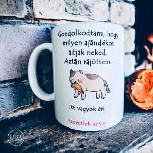 Macska mama  (Gondolkodtam, hogy milyen ajándékot adjak neked. Aztán rájöttem: itt vagyok én.)tt (másolat)