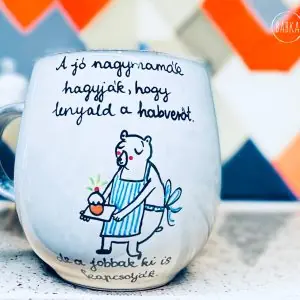 Nagyi bögre (A jó nagymamák hagyják, hogy lenyald a habverőt, de a jobbak ki is kapcsolják. ) (4dl) LIMITÁLT!