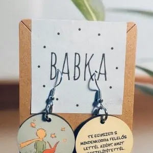 A kis herceg fülbevaló (Te egyszer s mindenkorra felelős lettél azért, amit megszelídítettél.)