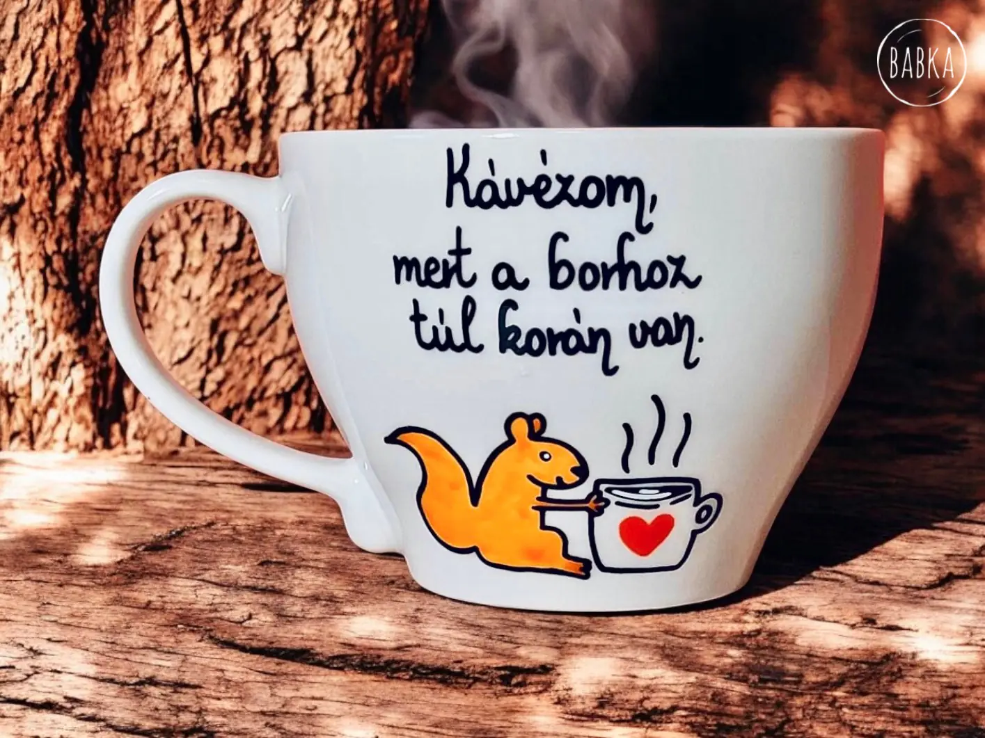 "A borhoz túl korán van" csésze