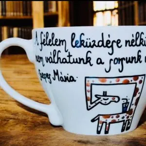 Szepes Mária csésze (A félelem leküzdése nélkül nem válhatunk, a sorsunk uraivá.)