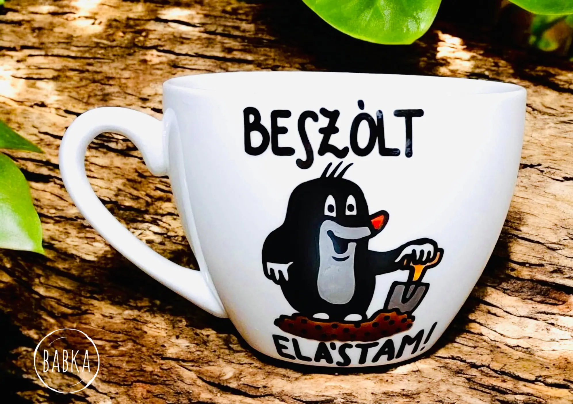 Beszólt (elástam) kisvakond csésze