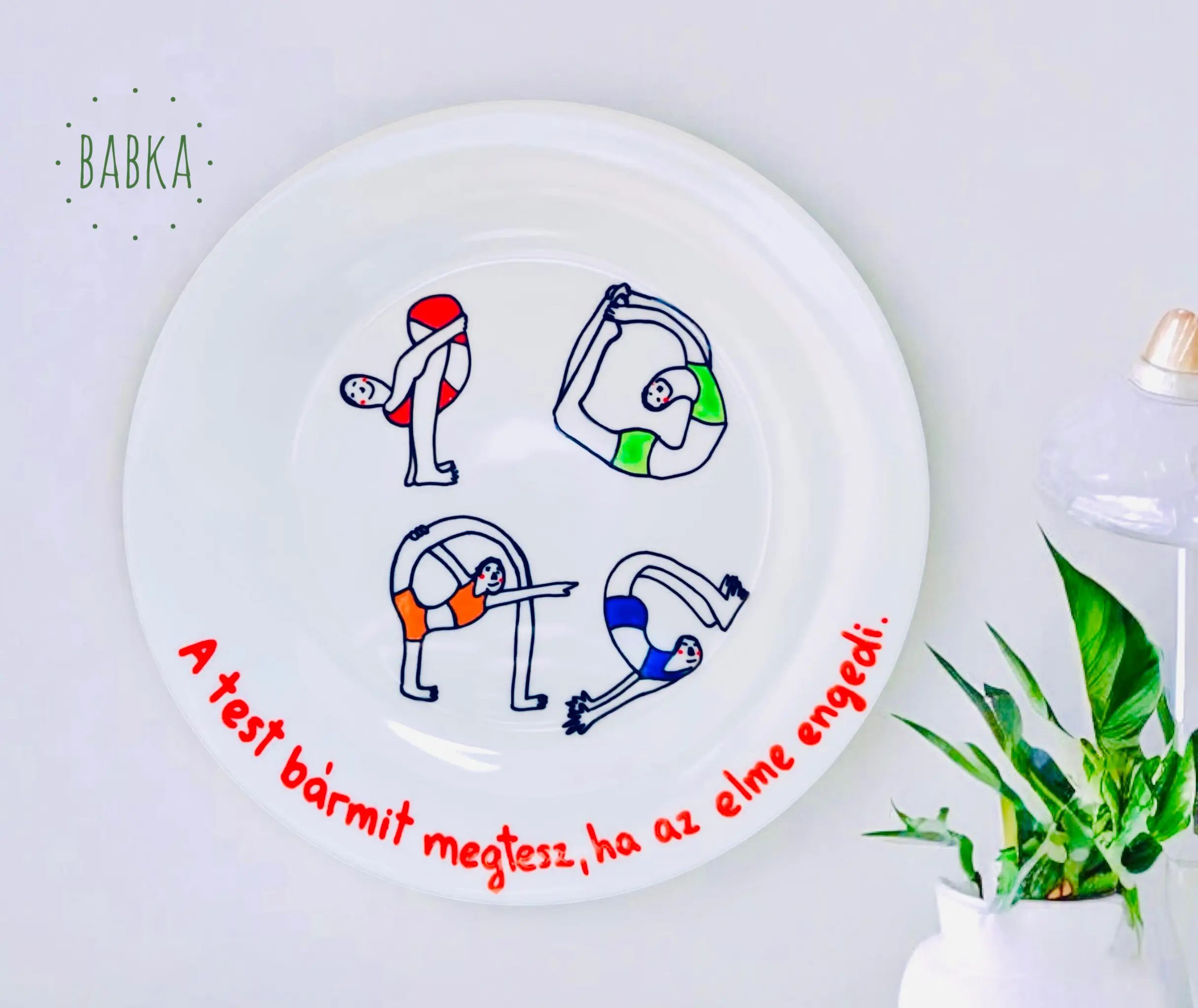 "A test bármit megtesz." (tányér)