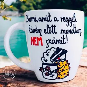 Amit a kávé előtt mondtam (bögre) (borz)