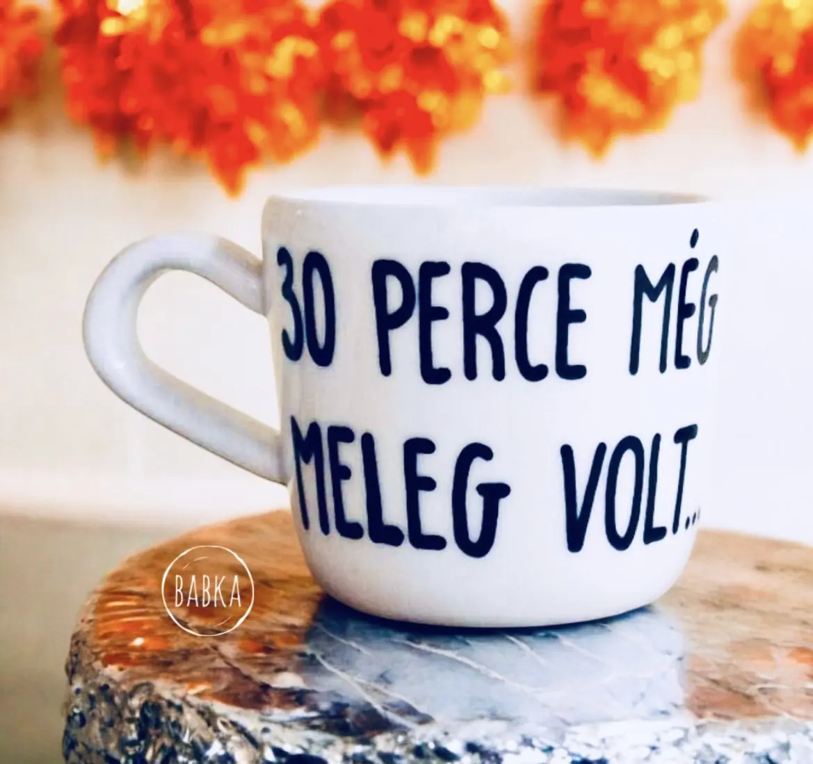 30 perce még meleg volt... (csésze) (1dl)