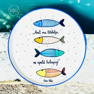 Amit ma letehetsz, ne cipeld honapig! (tányér) (Fodor Ákos)