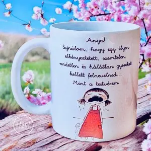 Anya bögre (sajnálom)