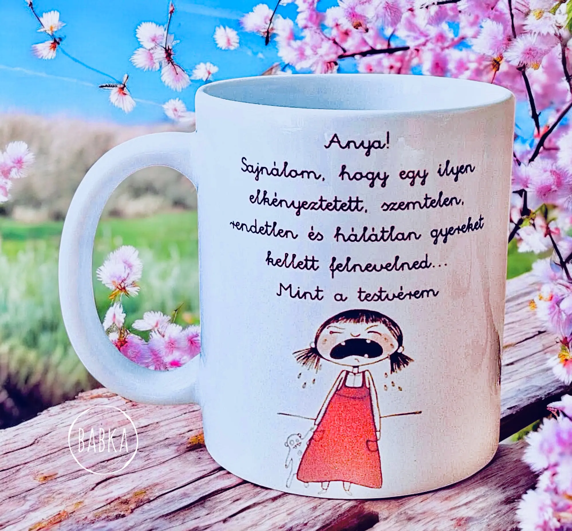 Anya bögre (sajnálom)