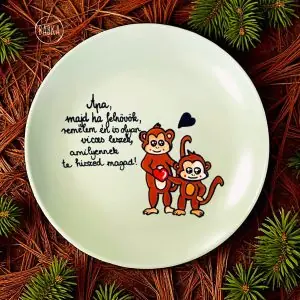 Apa (makik) - tányér (Apa, majd ha felnövök, remélem én is olyan vicces leszek, amilyennek te hiszed magad.)