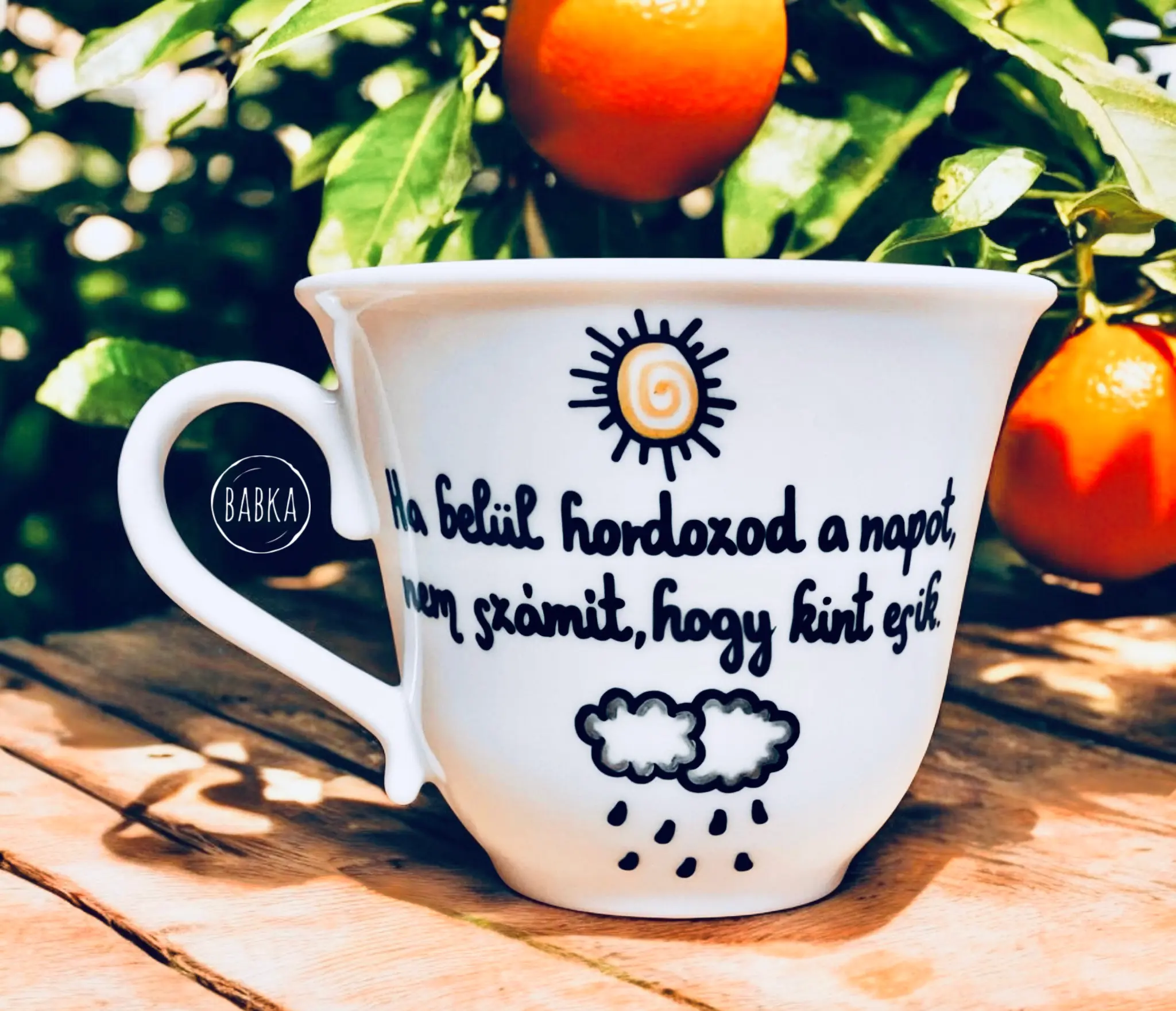 Ha belül hordozod a napot. (bögre)