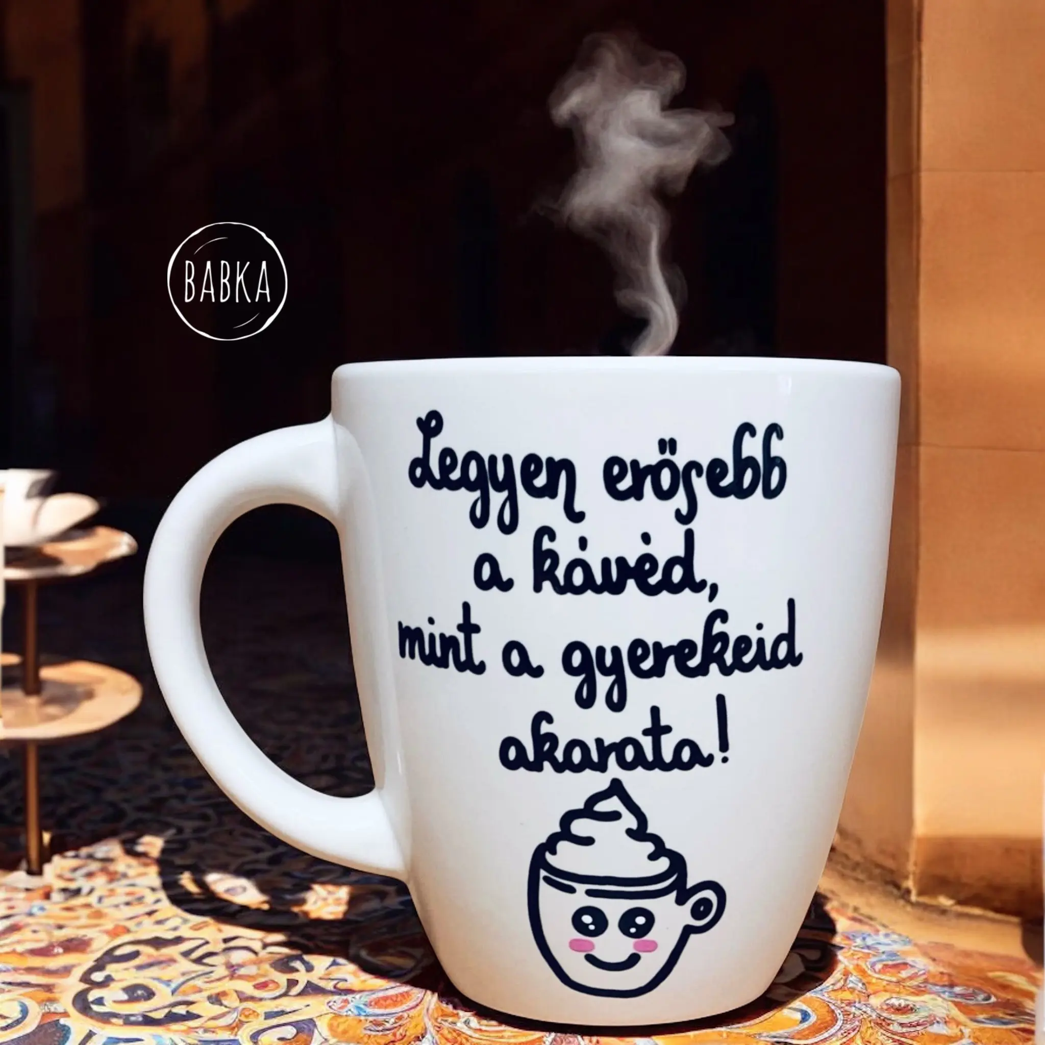 Legyen erősebb a kávéd  (bögre)