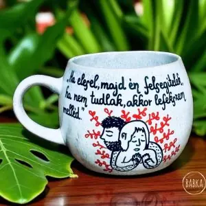 "Ha elesel, majd én felsegítelek..." (bögre)