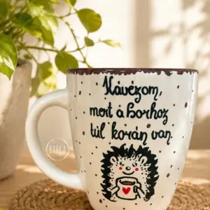Kávézom, mert a borhoz túl korán van! (bögre) (süni)