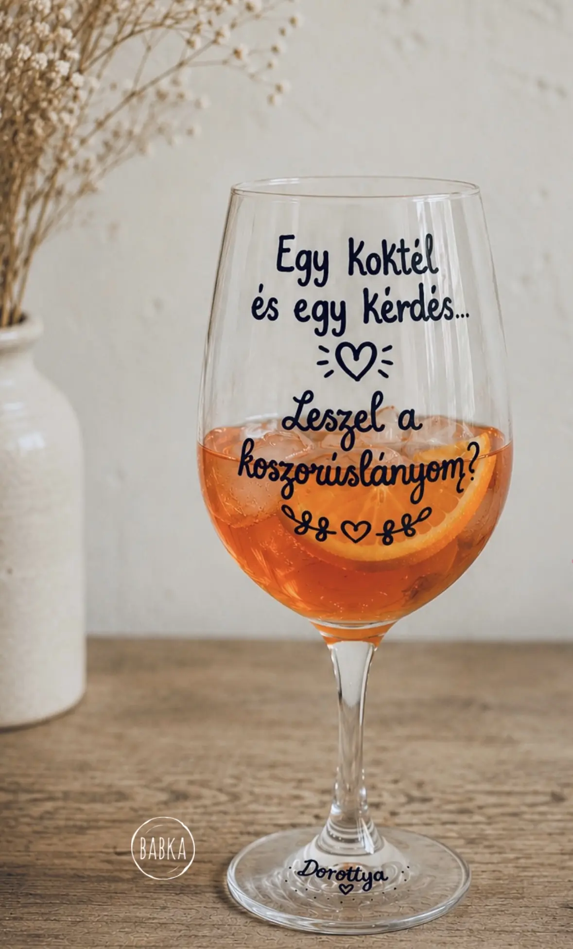 Leszel a koszorúslányom? (boros)